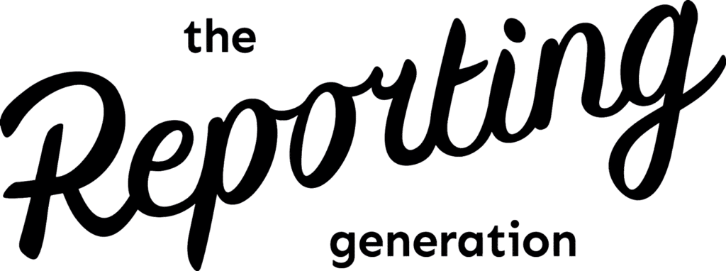 The Reporting Generation